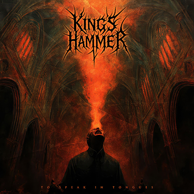 King’s Hammer – To Speak In Tongues