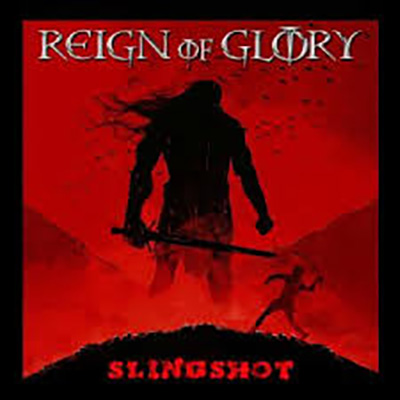 „Slingshot” – Reign of Glory