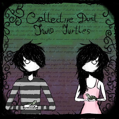 Collective Dust — okładka singla Two Turtles