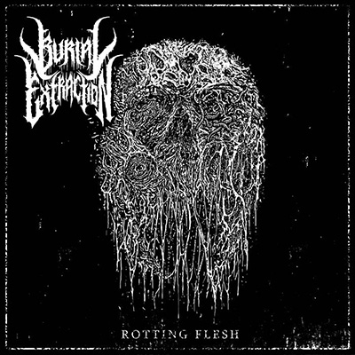 Burial Extraction – „Rotting Flesh”