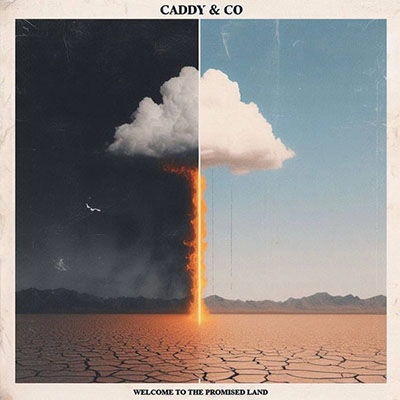 Caddy & Co. - „Welcome To The Promised Land”