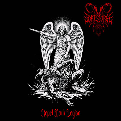 Goatscorge – Repel Dark Legion | ekstremalny black metal chrześcijański