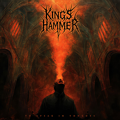 King’s Hammer - To Speak In Tongues