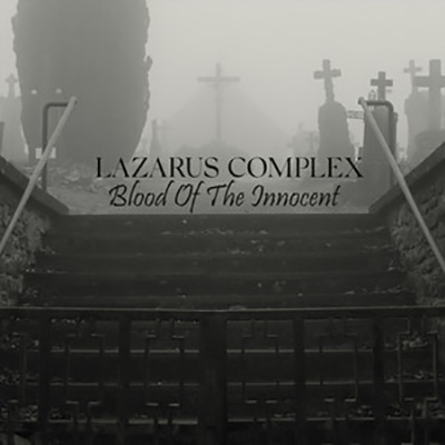 Lazarus Complex wypuszcza "Blood of the Innocent" 