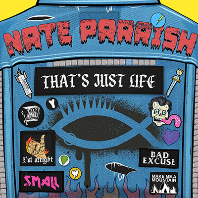 Nate Parrish „That’s Just Life”: Punkrockowy hymn na najtrudniejsze chwile