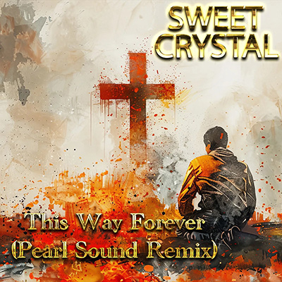 Sweet Crystal - This Way Forever (Pearl Sound Remix)